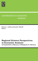 Regional Science Perspectives in Economic Analysis : A Festschrift in Memory of Benjamin H. Stevens 0444505741 Book Cover