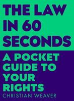 The Law in 60 Seconds 1788166493 Book Cover