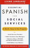 Essential Spanish for Social Services (Living Language Complete Courses) 0609802844 Book Cover