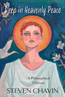 Sleep in Heavenly Peace: A Philosophical Odyssey B0H8F7N3MG Book Cover