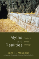 Myths and Realities: Studies in Biblical Theology 1606080504 Book Cover