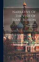 Narrative Of The Visit Of Isaac Robson: And Thomas Harvey To The South Of Russia, &c 1020561521 Book Cover