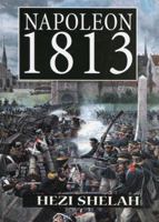 Napoleon 1813 1857564634 Book Cover