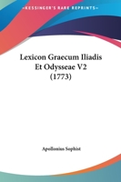 Lexicon Graecum Iliadis Et Odysseae V2 (1773) 1166065219 Book Cover