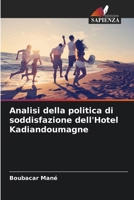 Analisi della politica di soddisfazione dell'Hotel Kadiandoumagne 6206198030 Book Cover