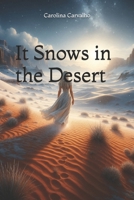 It Snows in the Desert B0FDKNK91Y Book Cover