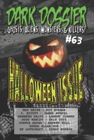 Dark Dossier #63: The Magazine of Ghosts, Aliens, Monsters, & Killers! B09GZ7CBFH Book Cover