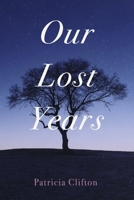Our Lost Years B0FD2WS697 Book Cover