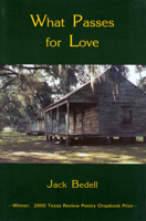 What Passes for Love (Texas Review Poetry Chapbook Series) 1881515346 Book Cover