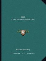 Erin: A Poem Descriptive Of Ireland 1241038961 Book Cover