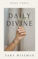 Daily Divine: Inspirations for a Soul-Led Life (Book Three) B088N5ZKRB Book Cover