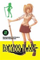 Bamboo Blade, Vol. 2 0759530467 Book Cover