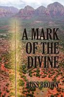 A Mark of the Divine 1461086728 Book Cover