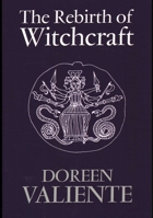 The Rebirth of Witchcraft 0709083696 Book Cover