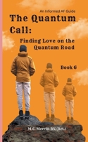 The Quantum Call: Finding Love on the Quantum Road B0FQ3YSRTR Book Cover