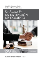 La Buena Fe En Extinción de Dominio (Spanish Edition) B0FNFP2KMT Book Cover