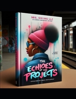 Echoes of the Projects B0DQQ3MC9R Book Cover