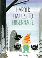Harold Hates to Hibernate (A Harold the Bear Story) 0593712331 Book Cover