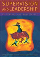 Supervision and Leadership in Tourism and Hospitality 0304706868 Book Cover