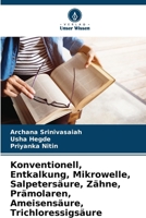 Konventionell, Entkalkung, Mikrowelle, Salpetersäure, Zähne, Prämolaren, Ameisensäure, Trichloressigsäure (German Edition) 6208287820 Book Cover