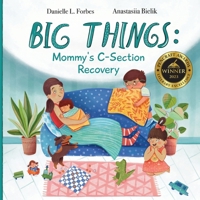 BIG THINGS: A Story for Older Siblings of C-Babies B0B1W5RPVD Book Cover