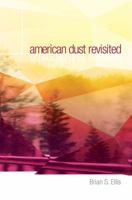 American Dust Revisited 1938753062 Book Cover