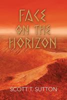 Face on the Horizon 1493681583 Book Cover