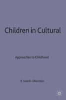 Children in Culture: Approaches to Childhood 0333711483 Book Cover