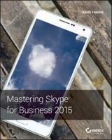Mastering Skype for Business 2015 1119225353 Book Cover