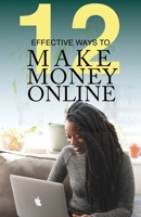 12 Effective Ways To Make Money Online 1087885337 Book Cover