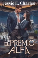 El Premio Alfa (Spanish Edition) B0DF55NQ4H Book Cover