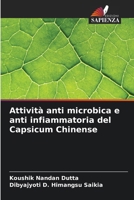 Attività anti microbica e anti infiammatoria del Capsicum Chinense (Italian Edition) 6208163242 Book Cover