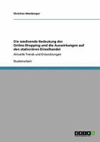 Die wachsende Bedeutung des Online-Shopping und die Auswirkungen auf den stationären Einzelhandel: Aktuelle Trends und Entwicklungen 3640143337 Book Cover