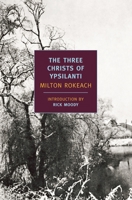 The Three Christs of Ypsilanti: A Narrative Study of Three Lost Men 1681375079 Book Cover