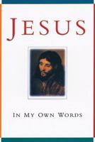 Jesus: In My Own Words 0340756837 Book Cover