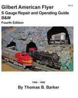 Gilbert American Flyer S Gauge Repair and Operating Guide COLOR 1718769806 Book Cover
