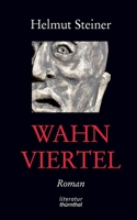 Wahnviertel: Vom Erwerb eines Viertels des Wahnsinns 3755781980 Book Cover