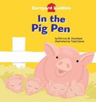 In the Pig Pen (Barnyard Buddies) 1602700257 Book Cover