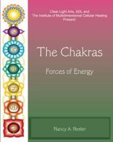 The Chakras : Forces of Energy 1610053370 Book Cover