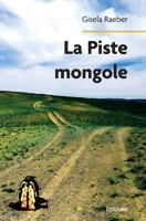 La Piste mongole (French Edition) 2414342005 Book Cover