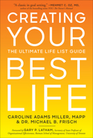Creating Your Best Life: The Ultimate Life List Guide 1402779984 Book Cover