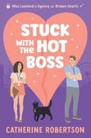 Stuck With The Hot Boss: A funny, swoony, little bit spicy, magical matchmaking romcom 1067070486 Book Cover