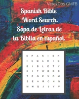 Spanish Bible Word Search. Sopa de Letras de la Biblia en español B0892DJVX5 Book Cover