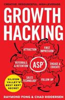 Growth Hacking: Silicon Valley's Best Kept Secret 1619616009 Book Cover