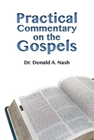 Practical Commentary on the Gospels 1514794209 Book Cover