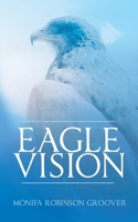 Eagle Vision 0983677646 Book Cover