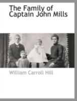 The Family of Captain John Mills 1117877361 Book Cover