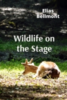 Wildlife on the Stage: Puppets, Masks, and Performing Animals in Theatrical Traditions Worldwide B0DV9TWYWV Book Cover