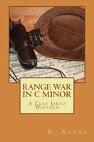 Range War in C Minor: A Clay Jared Western 1942338430 Book Cover