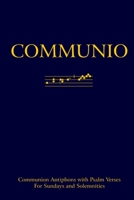 Communio: Communion Antiphons with Psalms 0615186262 Book Cover